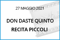 DON DASTE QUINTO RECITA ESTATE 2021 PICCOLI