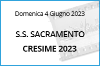 Cresime SS. Sacramento<br>4 Giugno 2023