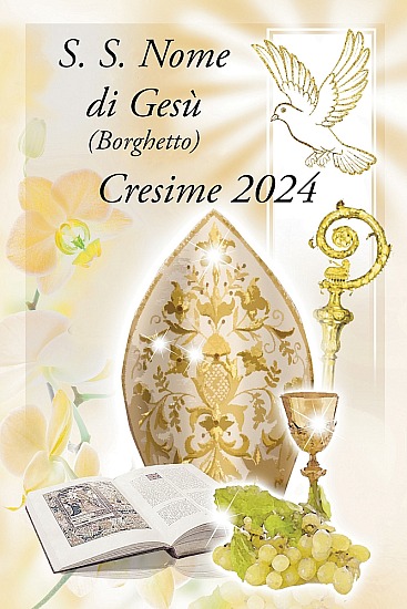 Cresime SS. Nome di Gesù (Borghetto) 01-06-2024