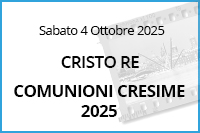 Comunioni Cresime Cristo Re<br>4 Ottobre 2025